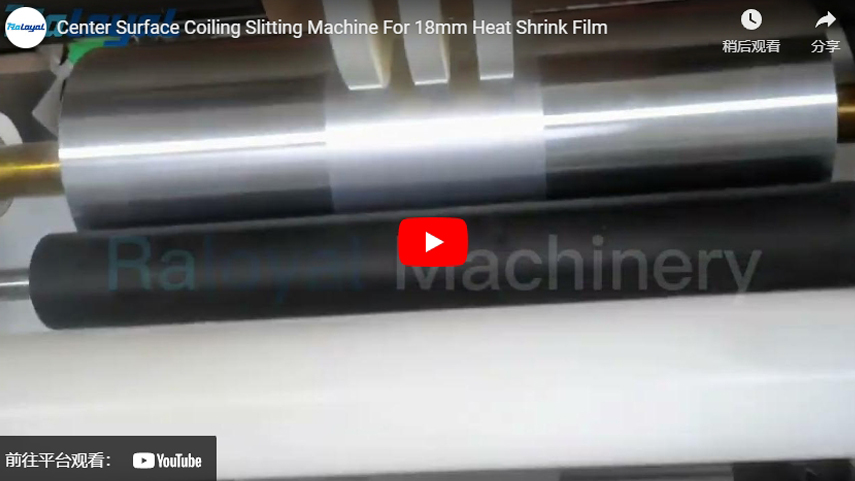 Center Surface Coiling Slitting Machine For 18mm Heat Shrink Film